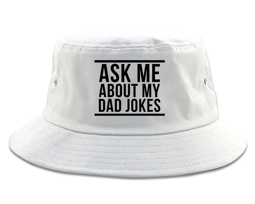 Ask Me About My Dad Jokes Mens Bucket Hat