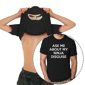 Ask Me About My Ninja Disguise Unisex T-shirt