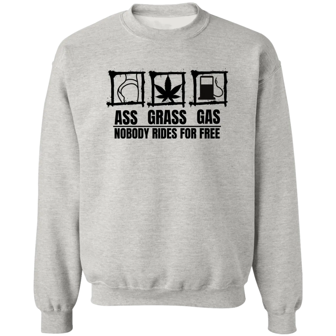 Ass Grass Gas /White Sweatshirt