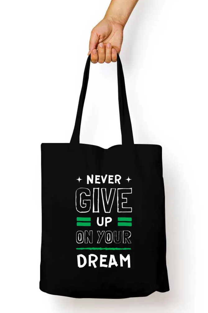 Black Tote Bag with Zipper ( Never Give Up On Your Dream )