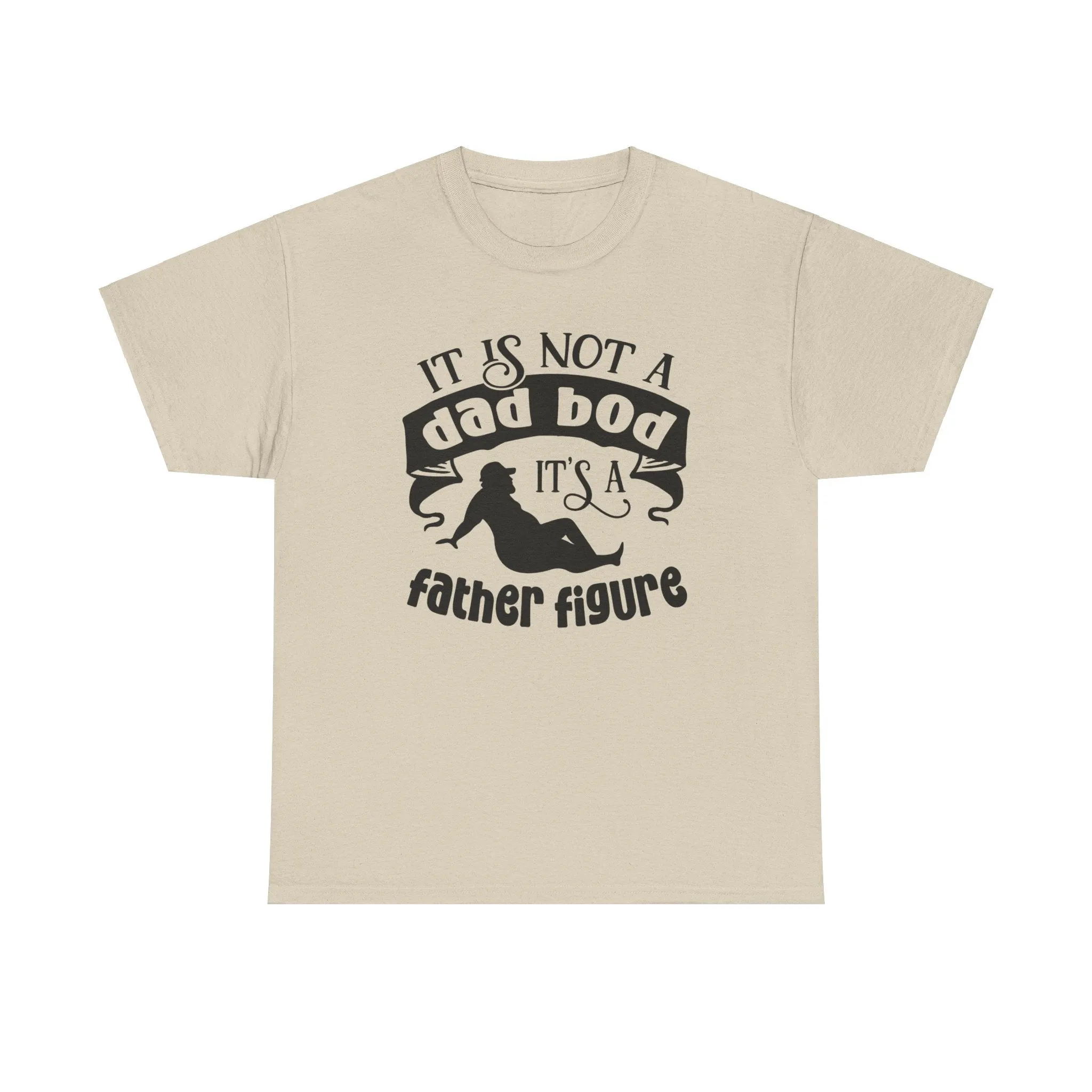 Dad Bod Father Figure |Cotton Tee