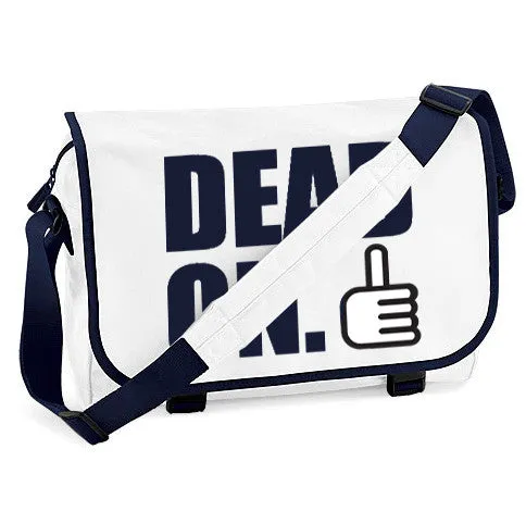 Dead On Messenger Bag