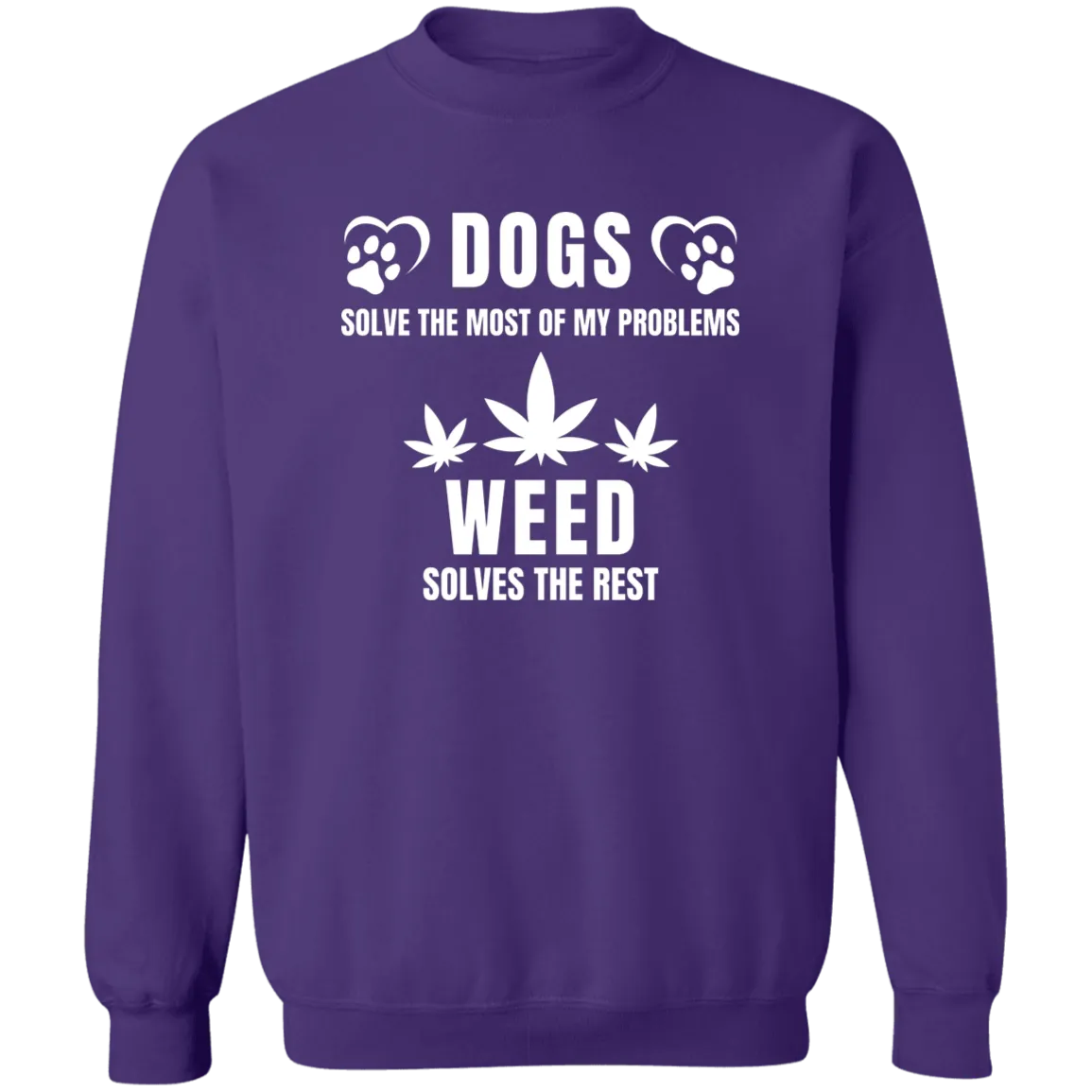 Dogs & Weed /Black Sweatshirt