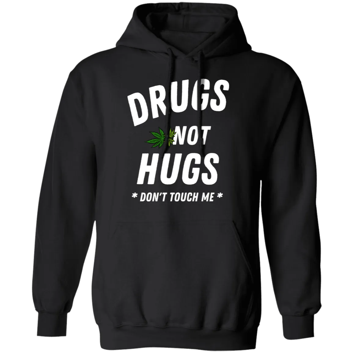 Drugs Not Hugs (Black) Hoodie