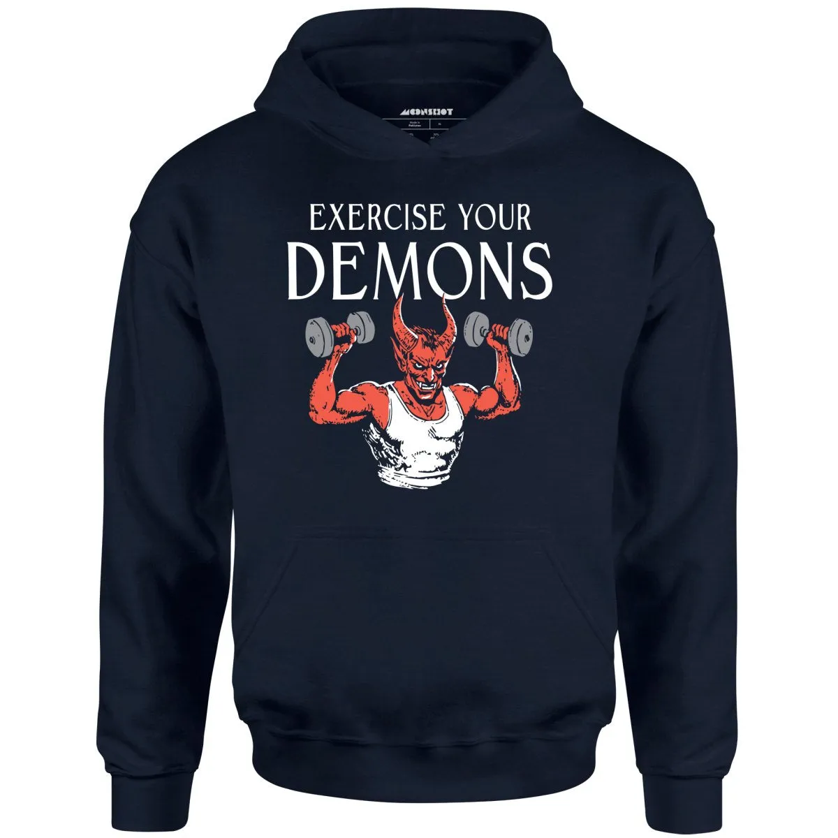 Exercise Your Demons - Unisex Hoodie