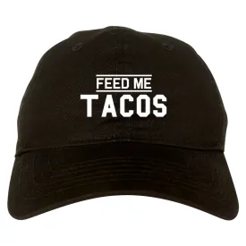 Feed Me Tacos Mens Dad Hat Baseball Cap