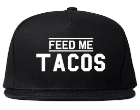 Feed Me Tacos Mens Snapback Hat