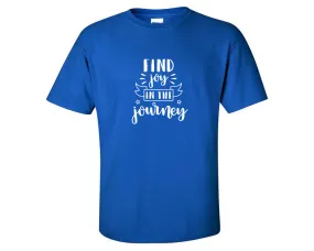 Find Joy In The Journey Men T Shirt