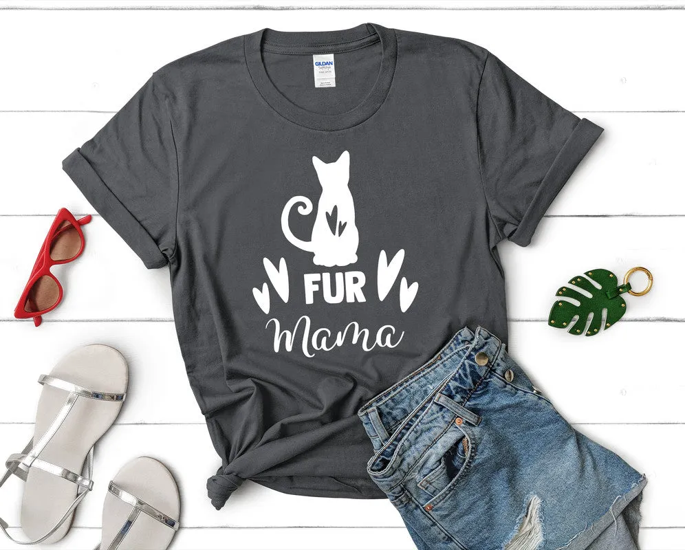 Fur Mama Woman T Shirt.