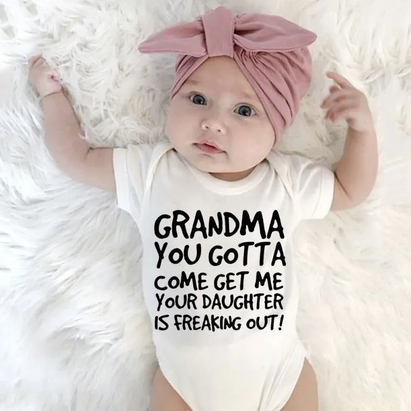 Grandma You Gotta Come Get Me Print Baby Onesies