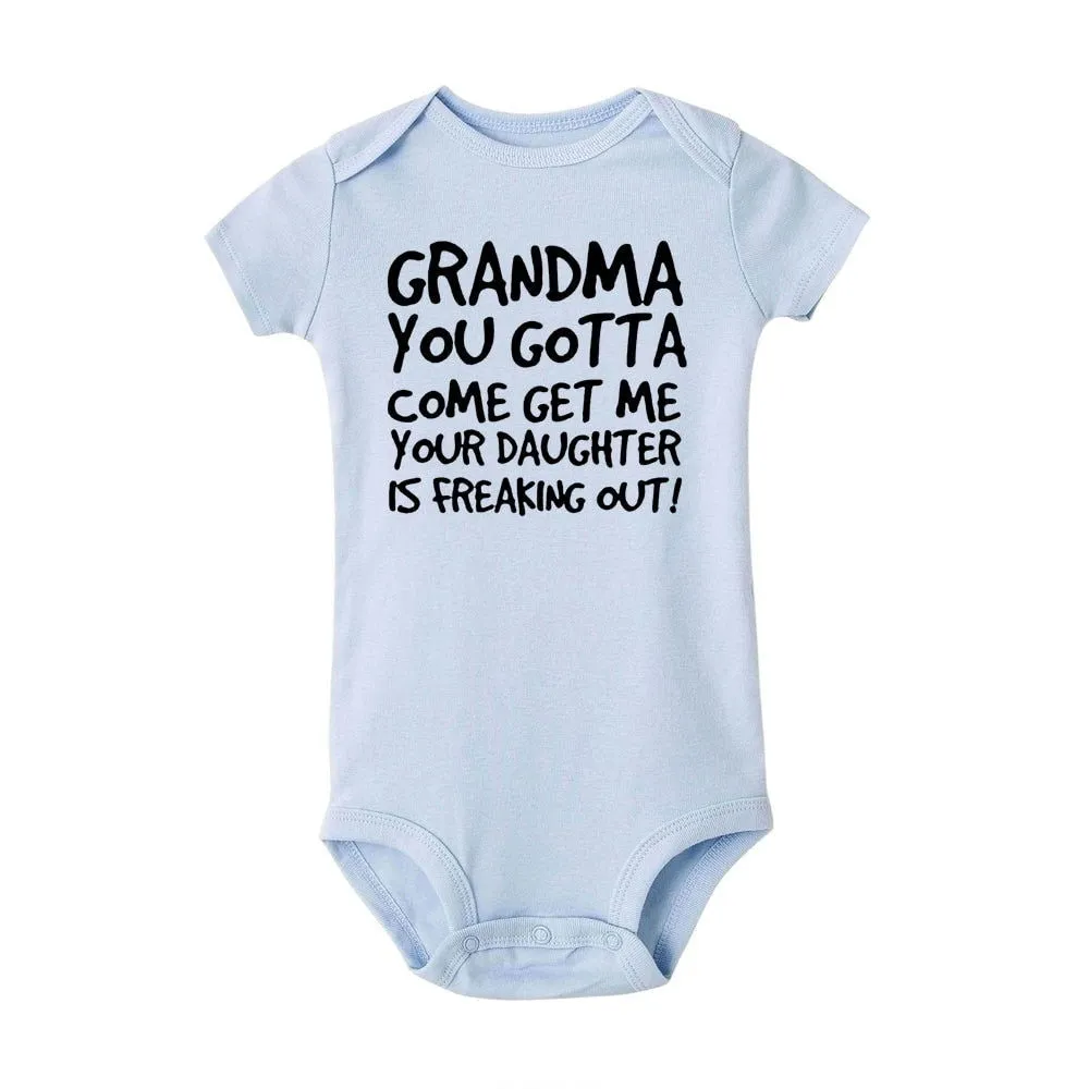 Grandma You Gotta Come Get Me Print Baby Onesies