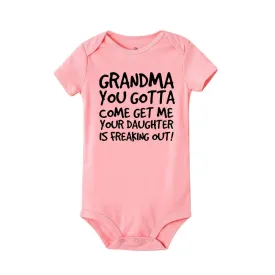 Grandma You Gotta Come Get Me Print Baby Onesies