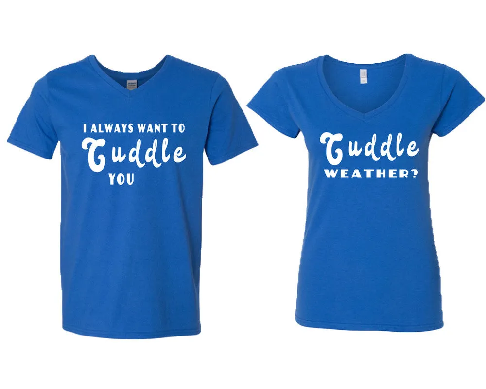 I Always Want to Cuddle You Couple Matching V-Neck T-Shirts