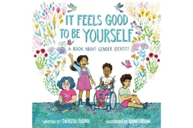 It Feels Good to Be Yourself: A Book About Gender Identity by Theresa Thorn [Hardcover]