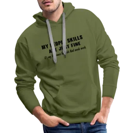 It's My Tolerance To Idiots That Needs Work Men’s Premium Hoodie