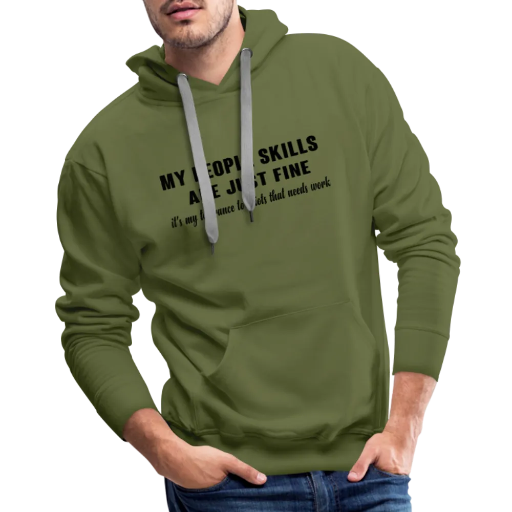 It's My Tolerance To Idiots That Needs Work Men’s Premium Hoodie