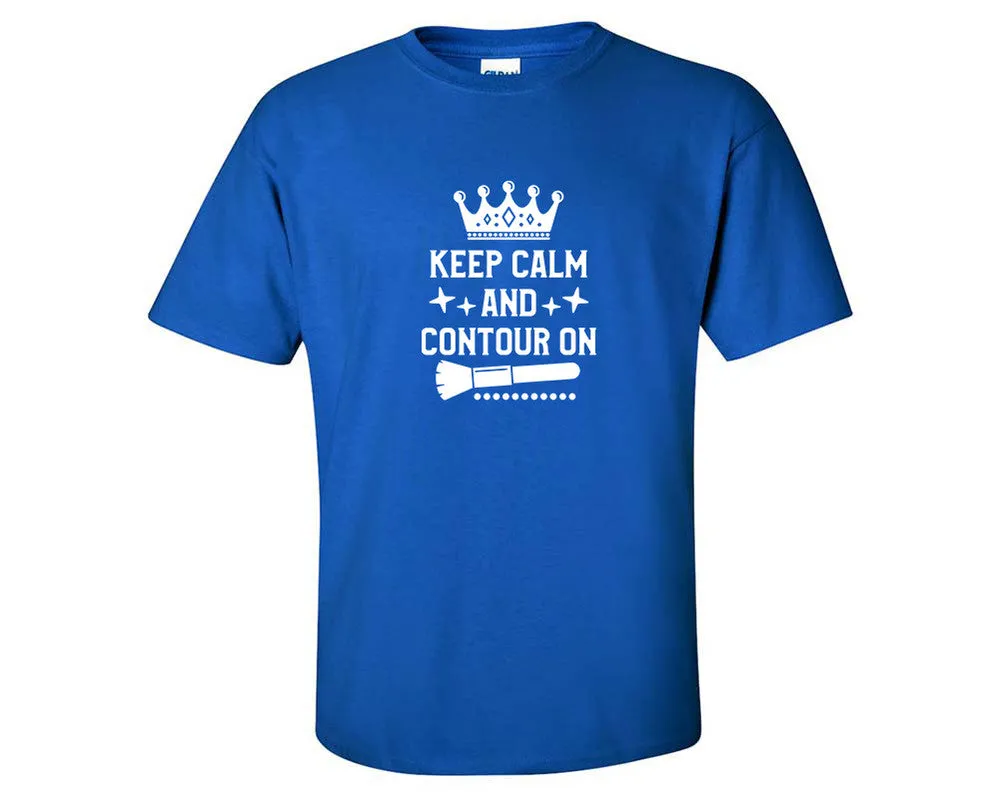 Keep Calm and Contour On Men T Shirt