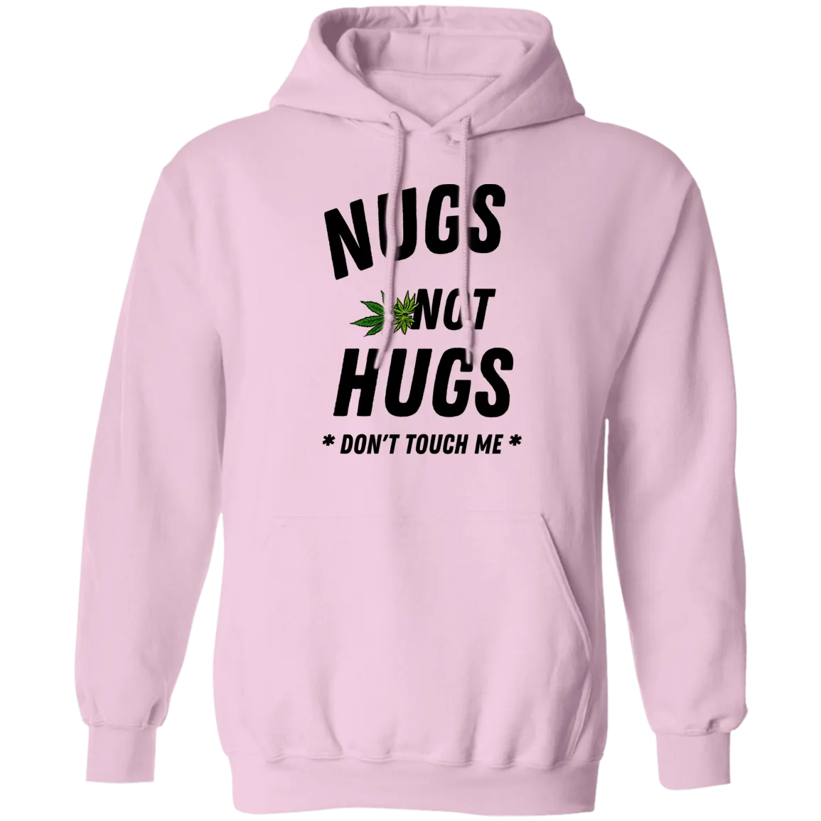 Nugs Not Hugs Hoodie