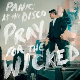 PANIC AT THE DISCO - PRAY FOR THE WICKED