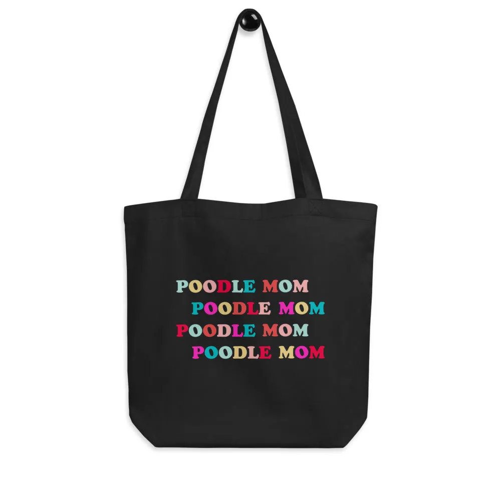 Poodle Mom Tote Bag