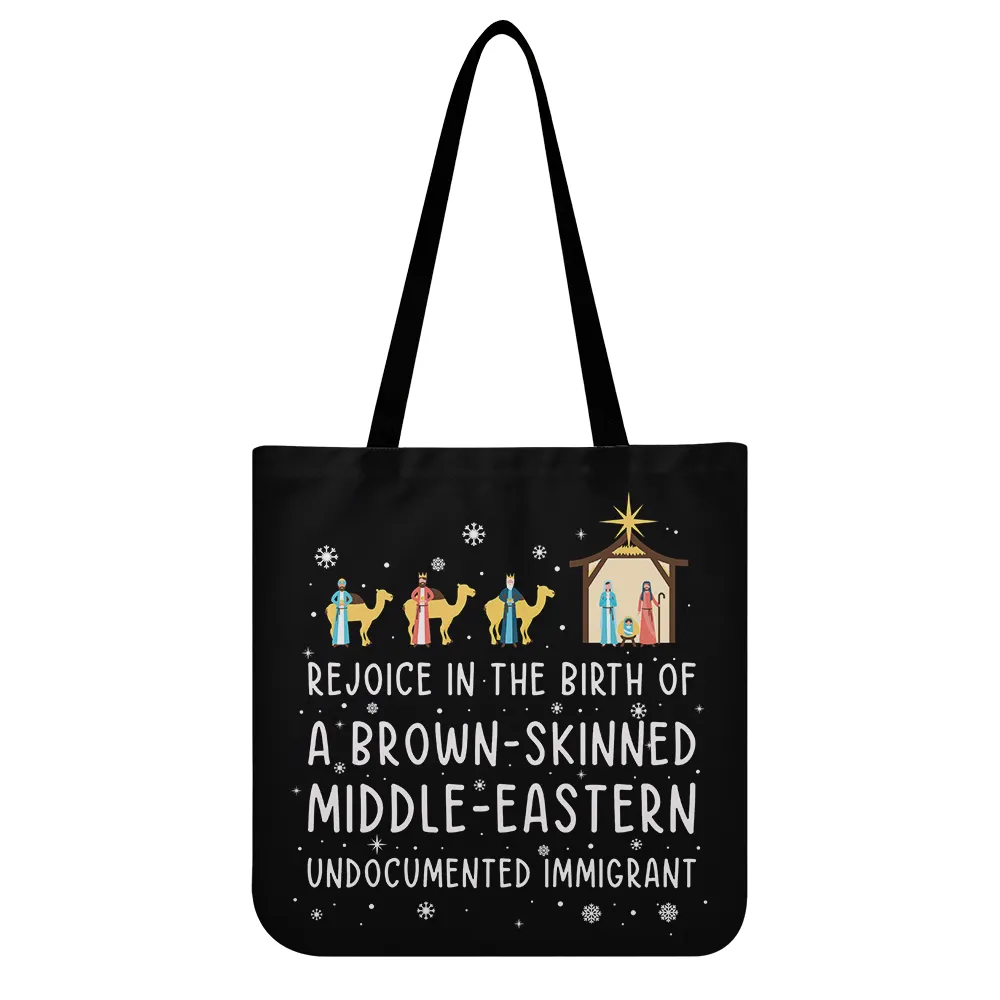 Rejoice In The Birth Of A Brown-Skinned Middle-Eastern Undocumented Immigrant Book Lovers Gift TBF306