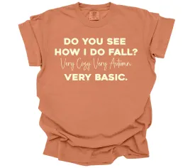 See How I Do Fall? - Adult Graphic Comfort Colors T-shirt