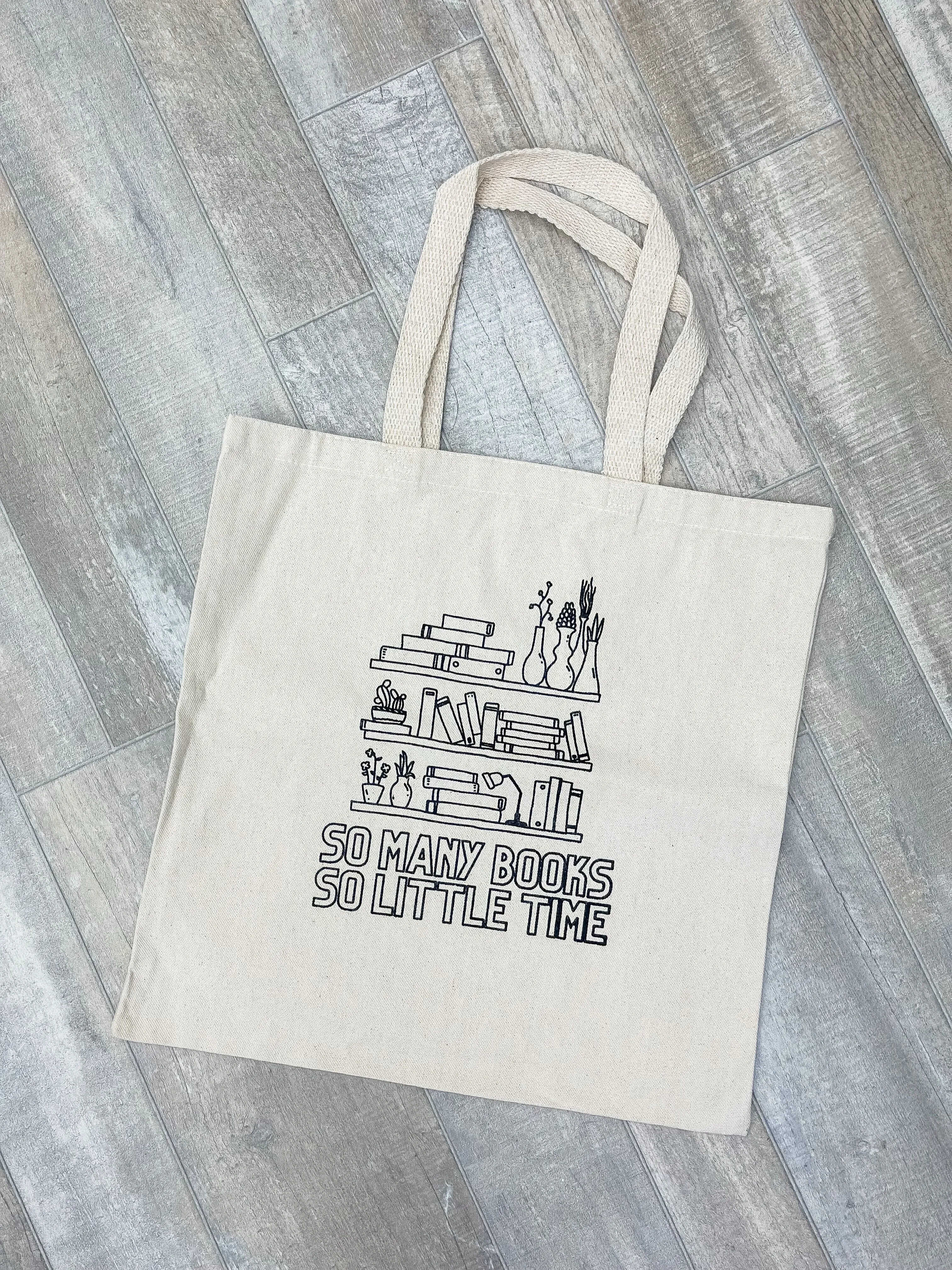 'So Many Books, So Little Time' Tote Bag