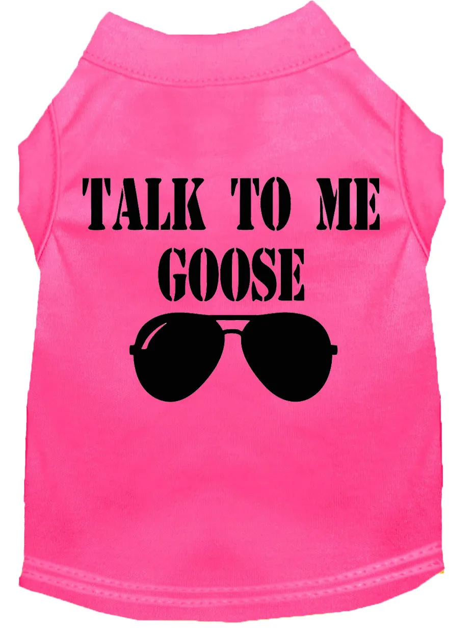 Talk To Me Goose Screen Print Dog Shirt Bright Pink Xxxl