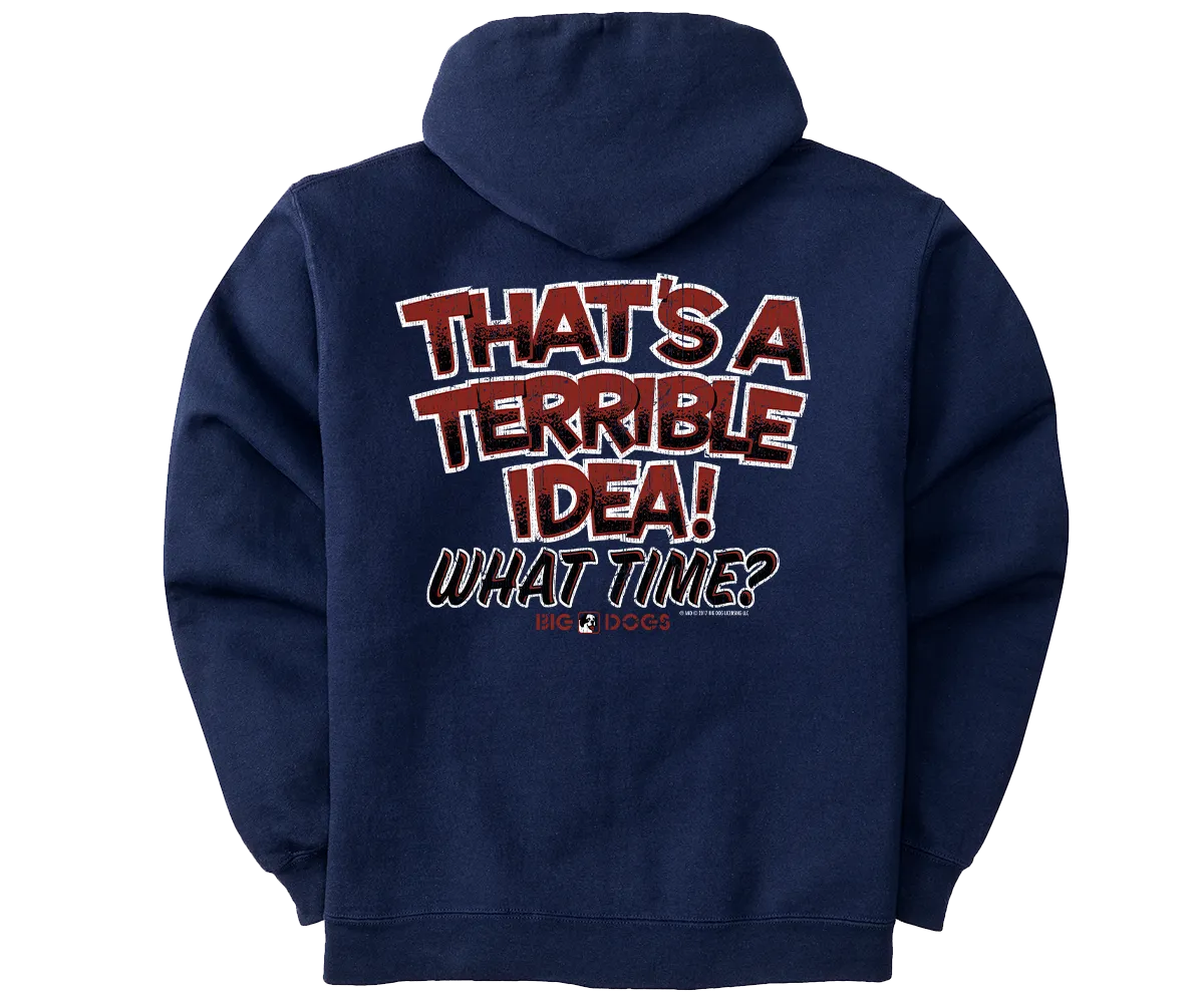 Terrible Idea Graphic Hoodie