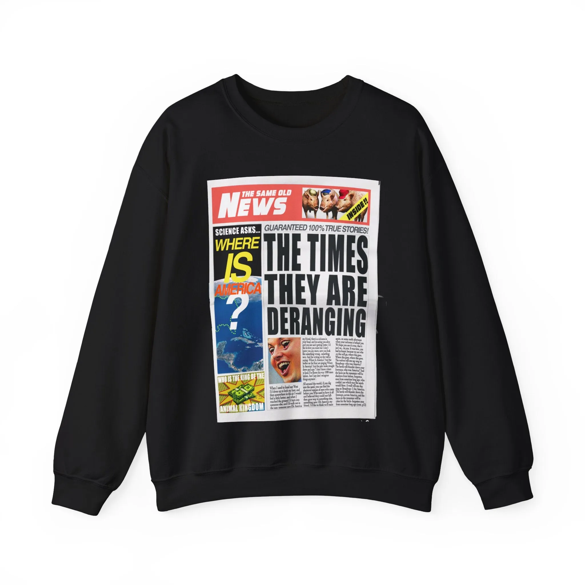 'THE TIMES THEY ARE DERANGING' - HEAVYWEIGHT SWEATSHIRT