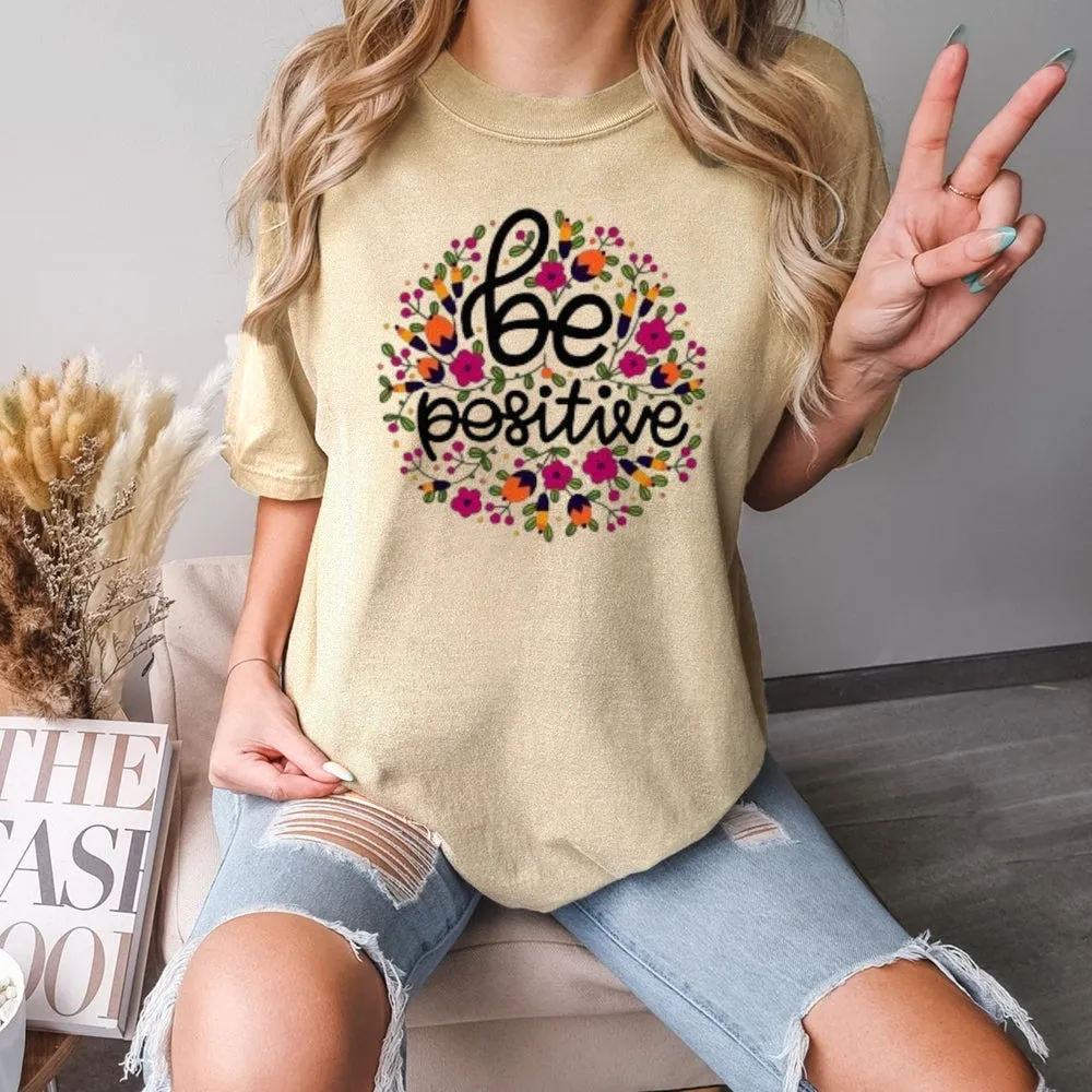 Women Be Positive Letter And Flower Print Graphic T-shirt